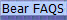 Bear FAQS